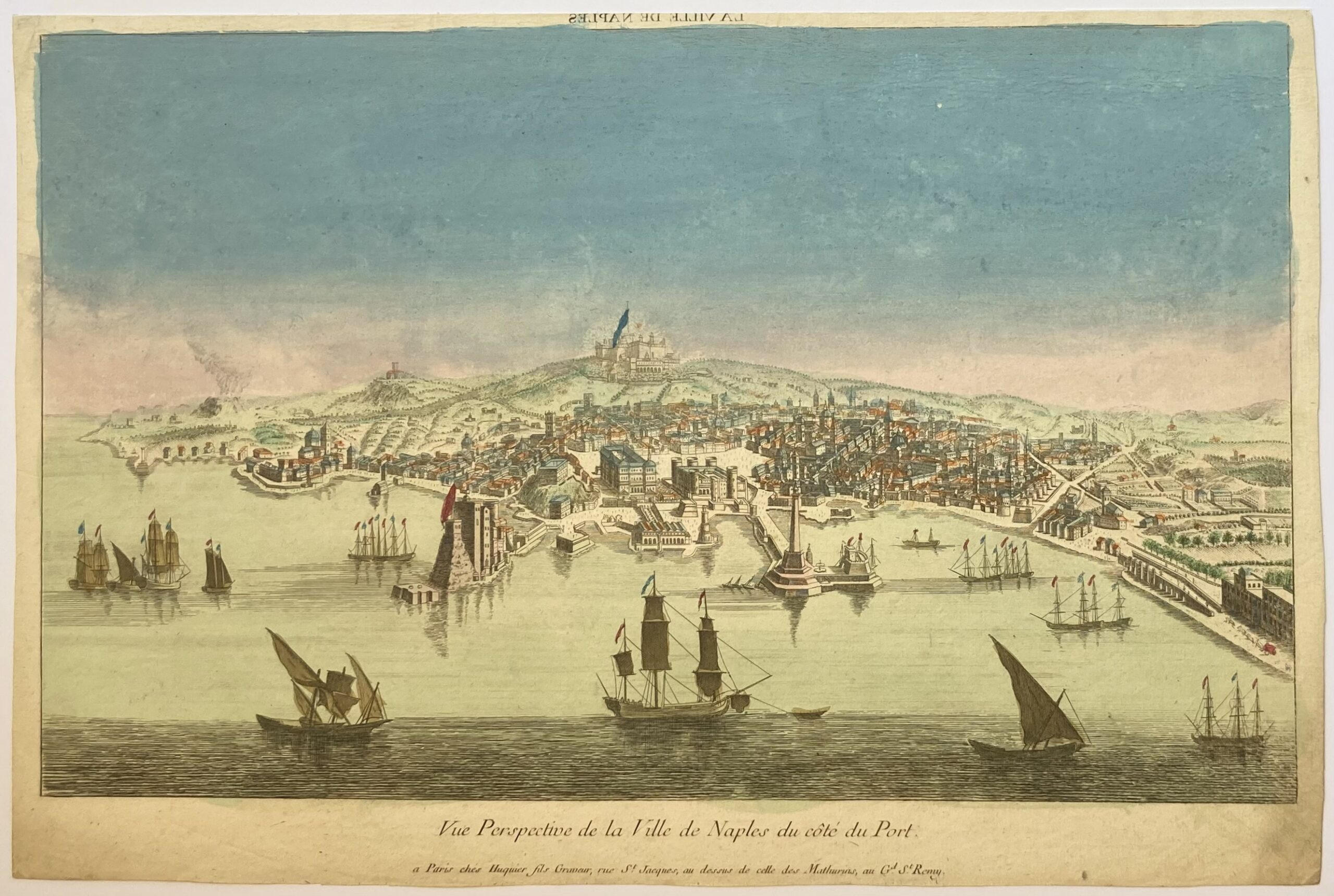 Jacques Gabriel HUQUIER éditeur et graveur à Paris - Vue Perspective de la ville de Naples du côté du Port, ca 1760